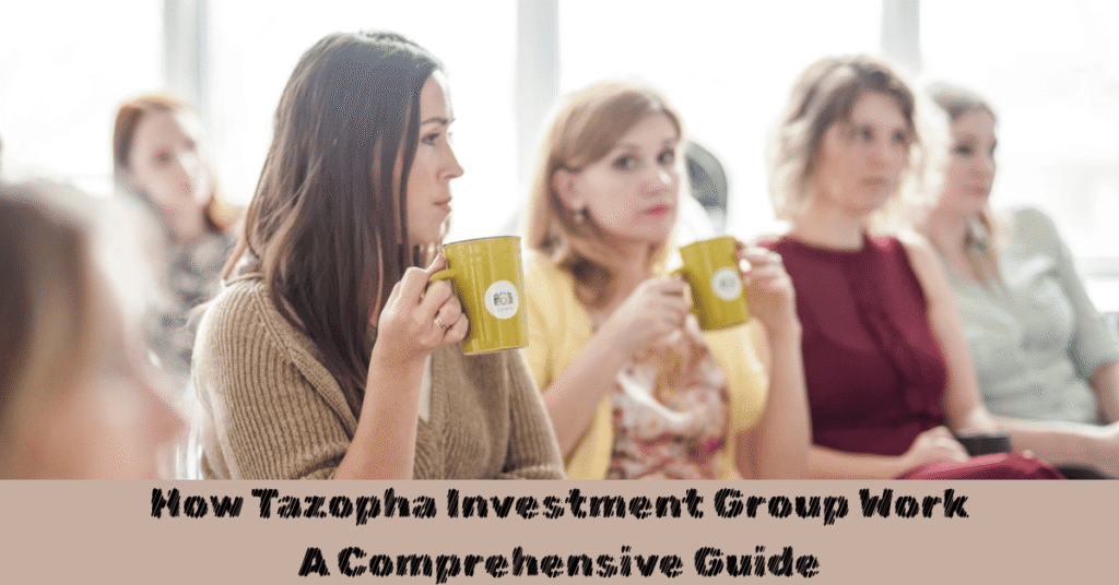 How Tazopha Investment Group Works: A Comprehensive Guide