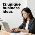 12 unique business ideas